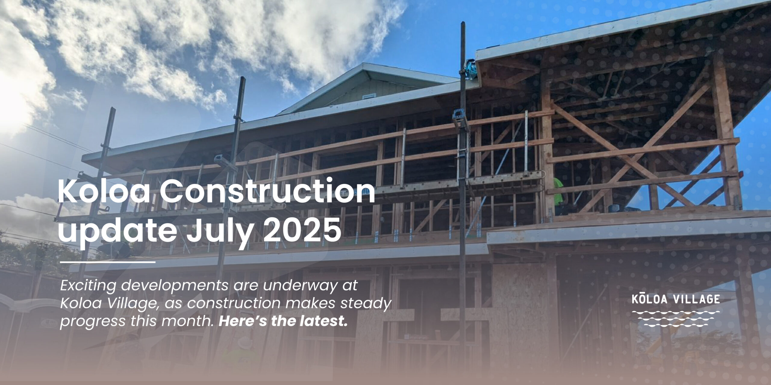 Koloa-Construction-update-July-2025